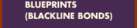 Blueprints (Blackline Bonds)